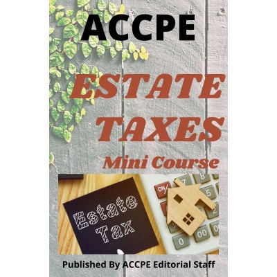 Estate Taxes 2022 Mini Course